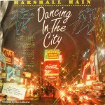 Marshall Hain Dancing In The City (Summer City '87)