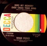 Webb Pierce Does My Memory Ever Cross Your Mind