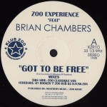 Zoo Experience Feat. Brian Chambers Got To Be Free
