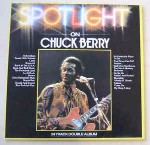 Chuck Berry Spotlight On Chuck Berry