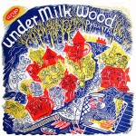 Dylan Thomas Under Milk Wood