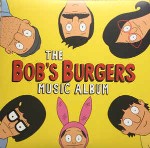 Bobs Burgers The Bobs Burgers Music Album