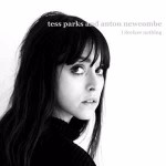 Tess Parks & Anton Newcombe I Declare Nothing