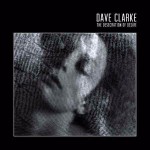 Dave Clarke The Desecration Of Desire