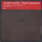 Underworld Push Upstairs