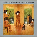 Penguin Cafe Orchestra  Signs Of Life