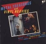 Various Metal Treasures And Vinyl Heavies