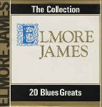 Elmore James  The Collection