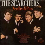 Searchers  Needles & Pins