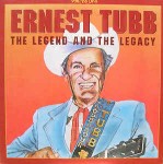 Various Ernest Tubb: The Legend And The Legacy Volume 1