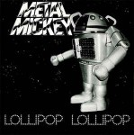 Metal Mickey  Lollipop Lollipop