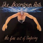 Boomtown Rats  The Fine Art Of Surfacing
