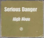 Serious Danger  High Noon