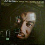 O.C. Smith Hickory Holler Revisited