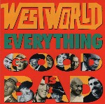 Westworld  Everything Good Is Bad