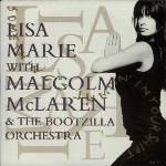 Lisa Marie With Malcolm McLaren & The Bootzilla Or Something's Jumpin' In Your Shirt
