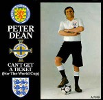 Peter Dean  Can't Get A Ticket (For The World Cup)