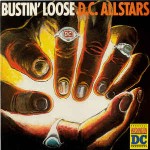 D. C. Allstars Bustin' Loose