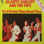 Gladys Knight And The Pips  It's A Better Than Good Time