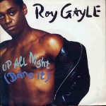 Roy Gayle  Up All Night (Doing It)