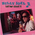 Billy Joel  Tell Her About It