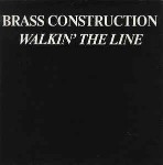 Brass Construction  Walkin' The Line