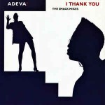 Adeva ! I Thank You (The Smack Mixes)