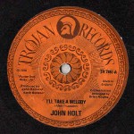 John Holt  I'll Take A Melody