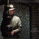 Gary Numan  We Take Mystery (To Bed)