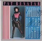 Pat Benatar  Shadows Of The Night