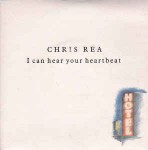 Chris Rea  I Can Hear Your Heartbeat