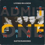 Living In A Box  Gatecrashing