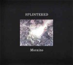 Splintered  Moraine