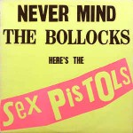 Sex Pistols  Never Mind The Bollocks Here's The Sex Pistols