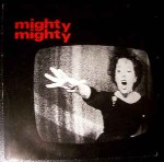 Mighty Mighty  One Way