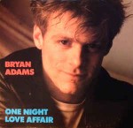 Bryan Adams  One Night Love Affair