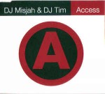 DJ Misjah & DJ Tim  Access