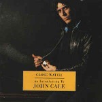 John Cale  Close Watch - An Introduction To John Cale