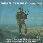 The Pipes & Drums Of The 2nd Bn. Scots Guards And  Crags Of Tumbledown Mountain