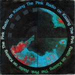 Kissing The Pink  Radio On