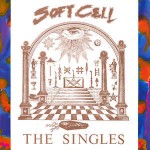 Soft Cell  The Singles