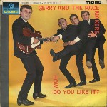 Gerry And The Pacemakers How Do You Like It?