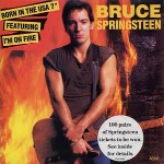 Bruce Springsteen  Born In The USA / I'm On Fire
