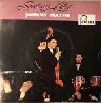 Johnny Mathis  Swing Low