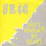 UB40  Don't Break My Heart