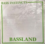 Bass Instincts  Bassland