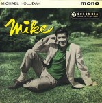 Michael Holliday  Mike