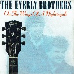Everly Brothers On The Wings Of A Nightingale