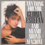 Gloria Estefan And Miami Sound Machine Anything For You