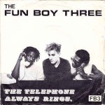 Fun Boy Three  The Telephone Always Rings